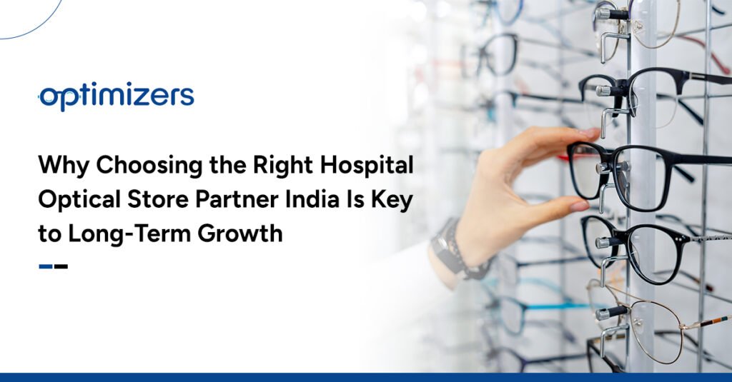 hospital optical store partner India