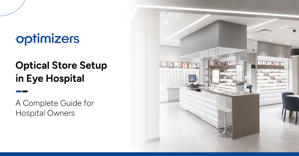 optical store setup in eye hospital