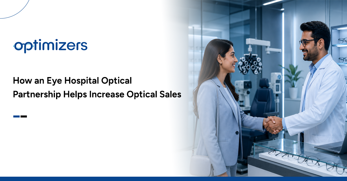 Increase Optical Sales in Eye Hospital