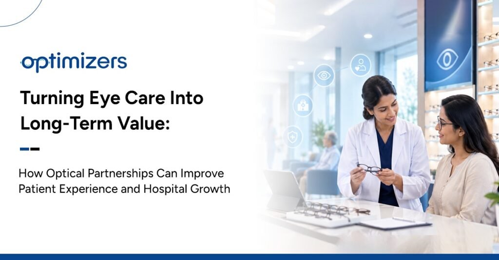 eye hospital revenue optical partnership