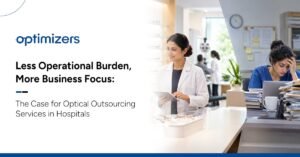 Optical outsourcing services